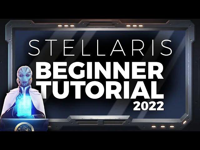 2023 Stellaris Beginner's Guide | How to get started in Stellaris Tutorial for 2023