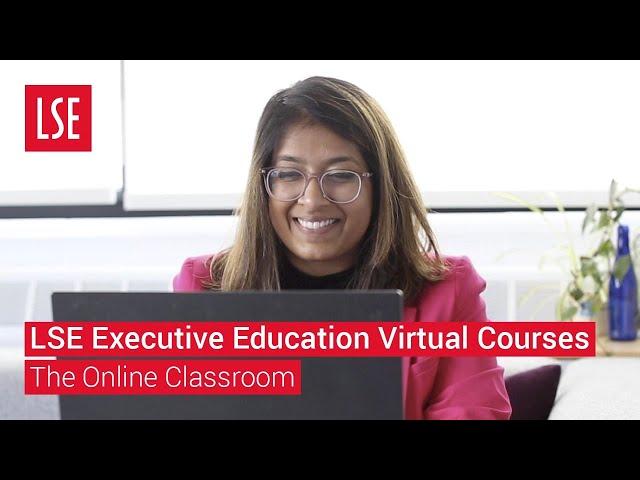 Virtual Courses: The Online Classroom | LSE Executive Education