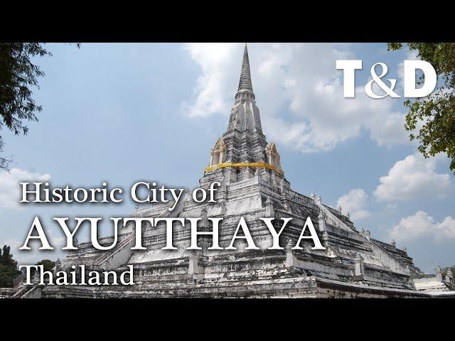 Historic City of Ayutthaya  Thailand Best Place