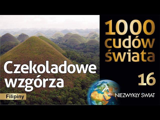 1000 cudów świata - Czekoladowe wzgórza  - Lektor PL