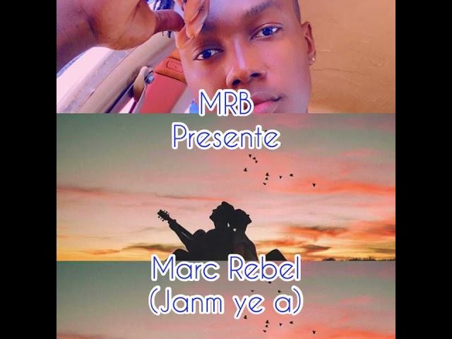 Marc Rebel - Janm ye a (official audio)