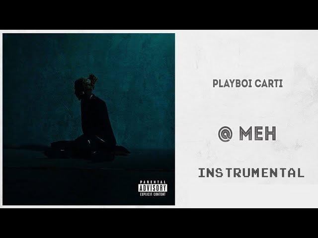 Playboi Carti - @ MEH (OFFICIAL INSTRUMENTAL) + FLP