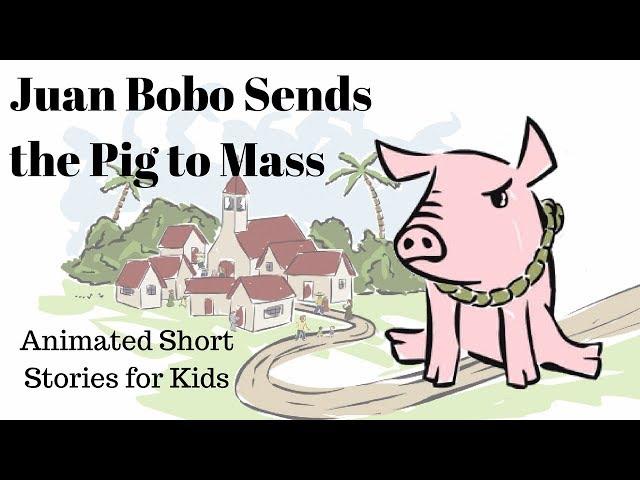 Juan Bobo Sends the Pig to Mass