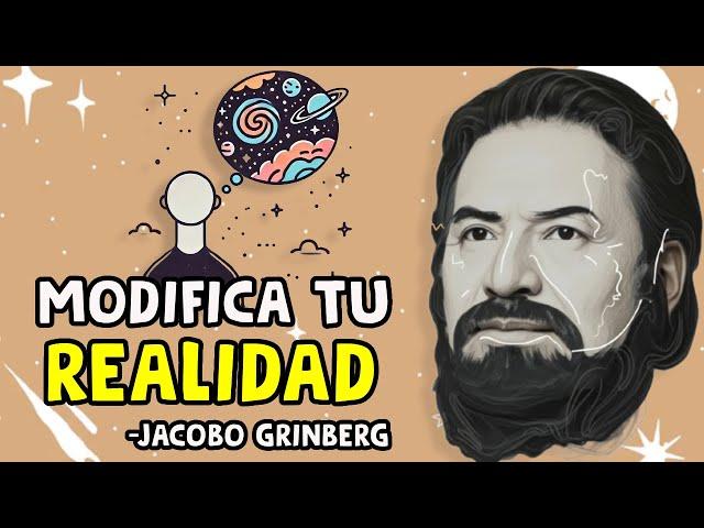 Cómo MODIFICAR tu REALIDAD - Jacobo Grinberg