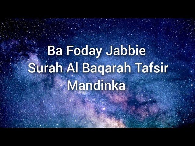 Quran Tafsir Ba Foday Jabbie {Mandinka} Surah Al Baqarah full