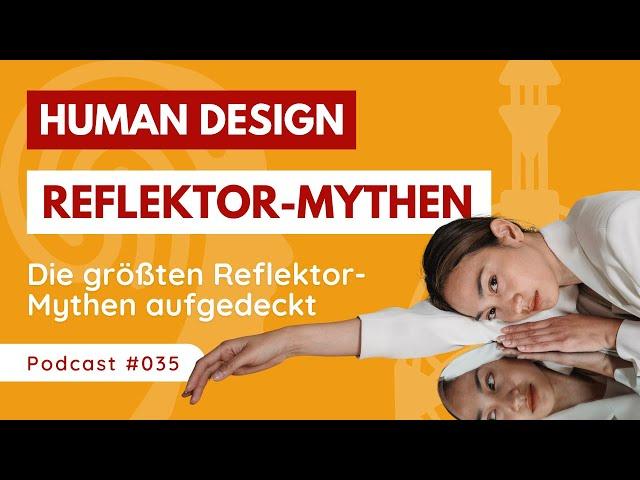 Die WAHRHEIT über den REFLEKTOR im Human Design  Mythen entlarvt!