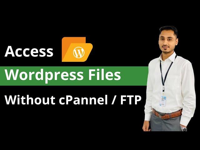 How to access and edit WordPress files without cPanel or FTP | WP File Manager