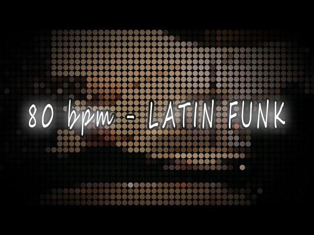 80 bpm - LATIN FUNK DRUM BEAT LOOP