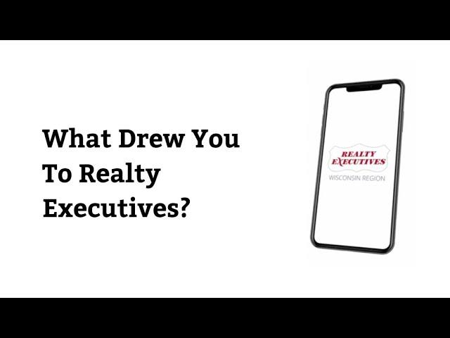 What Drew You To Realty Executives?