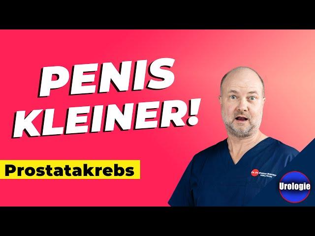 KLEINERER PENIS nach Radikaler Prostatektomie! Wieso?? | Urologie