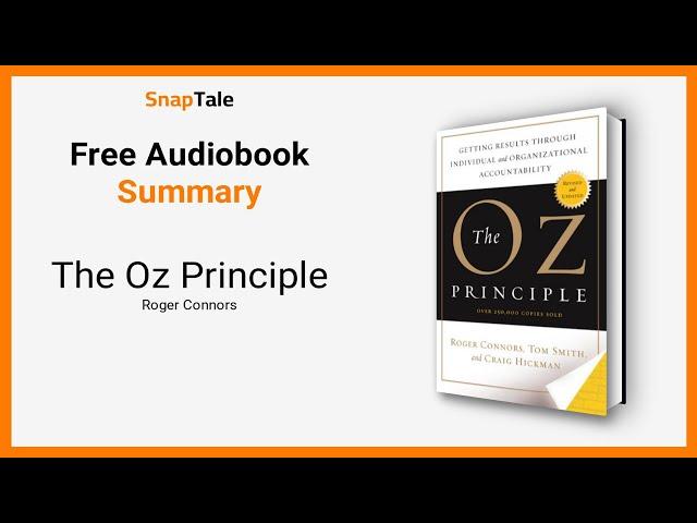 The Oz Principle by Roger Connors: 9 Minute Summary