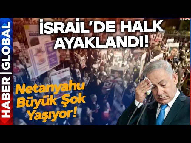 İsrail'de Halk Ayaklandı! Meydanlar Doldu Taştı! Netanyahu'ya Büyük Şok