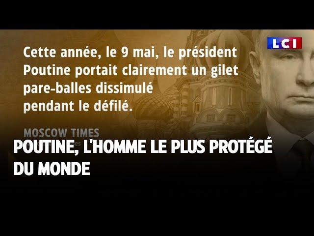 Poutine, l'homme le plus protégé du monde