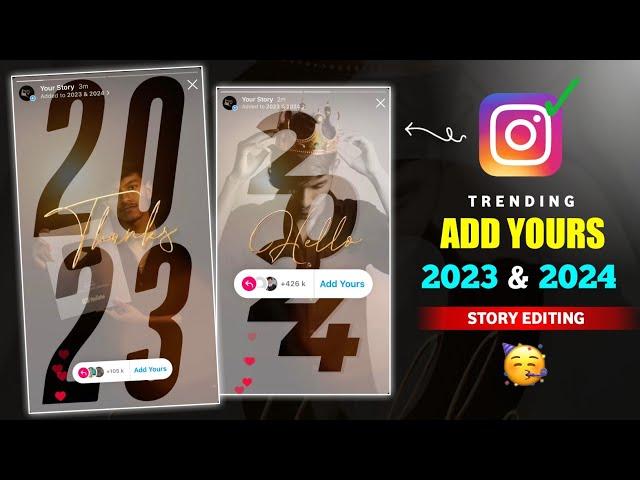 How to Create Thanks 2023 and Hello 2024 Add Yours Story Template on Instagram | Add Yours Templates