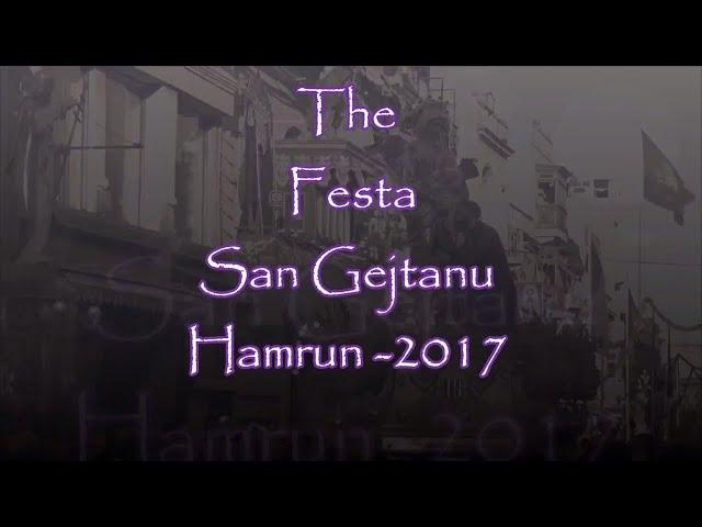 The feast of  San Gejtanu (St cajetan) , HAMRUN 2017