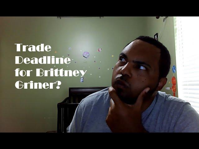 Da Void Of Intelligence Episode 01 - International Trade Deadline (Brittney Griner)