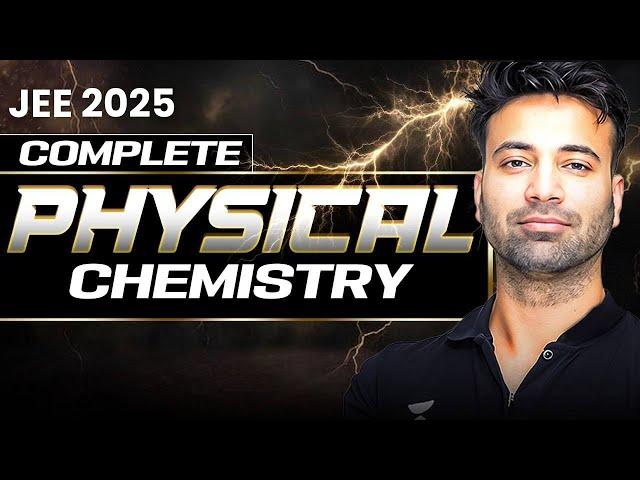 JEE Main 2025 | Complete Physical Chemistry from Basics