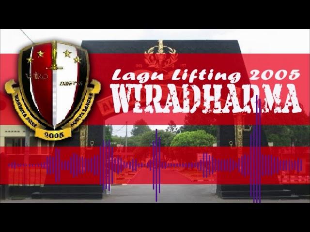 Lagu Lifting Akademi Militer 2005 - WIRADHARMA