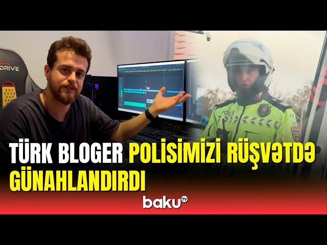 Məşhur türk blogerin rüşvət iddialarına DYP-dən cavab