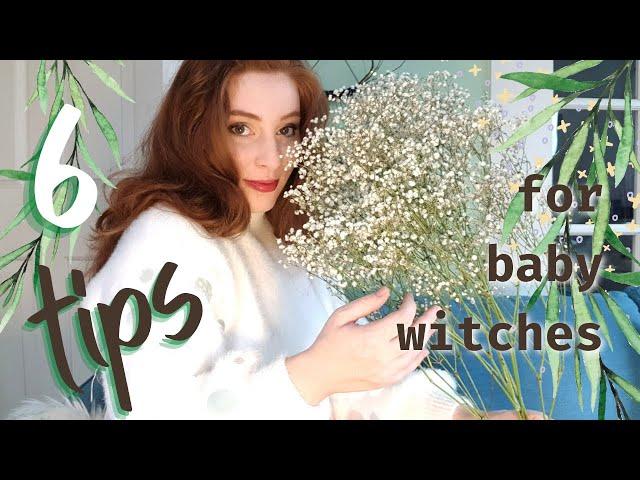 6 Tips for the Baby Witch || Witchcraft for Beginners