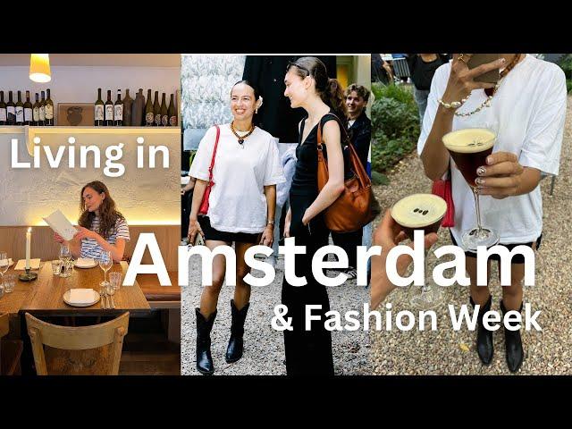 Living in Amsterdam | Amsterdam Fashion Week & dinners with friends