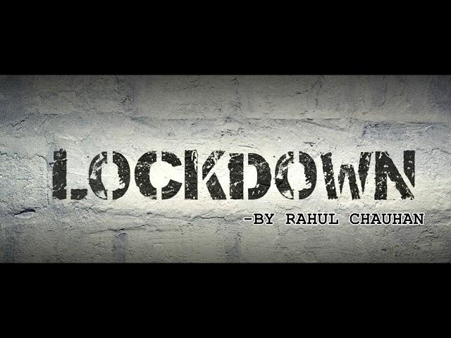 LOCKDOWN | RAHUL CHAUHAN  (OFFICIAL AUDIO SONG)  PROD BY FLAMBOY