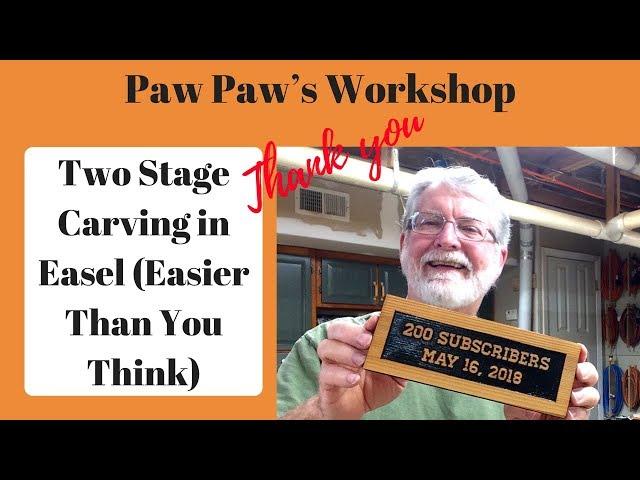 Two Stage Carving in Easel (Easier Than You Think!)