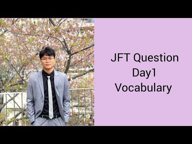 Day1 JFT Exam Practice - Vocabulary
