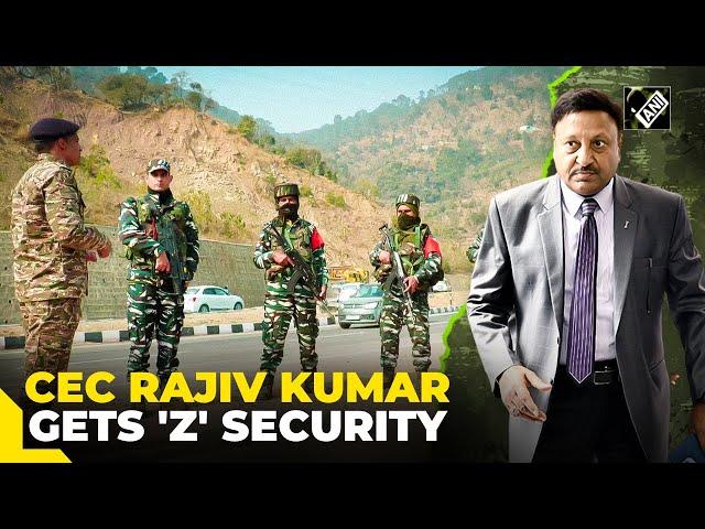 Chief Election Commissioner Rajiv Kumar gets 'Z' category security, here’s why