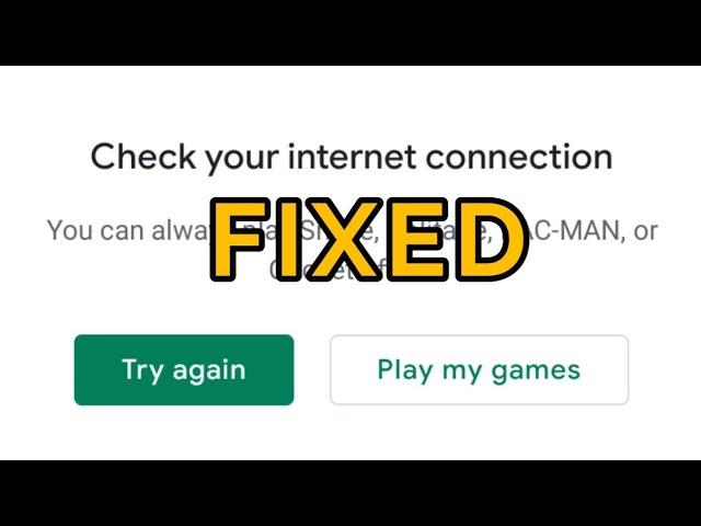 Fix Google Play Games Check Your Internet Connection Problem Solved