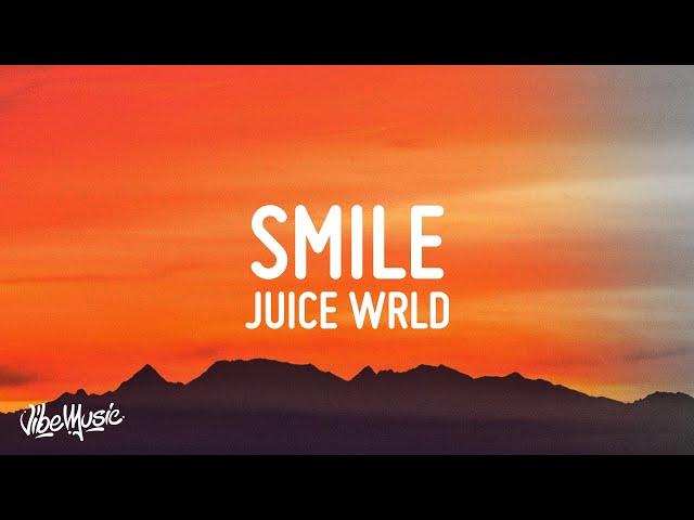 Juice WRLD - Smile (Lyrics) ft. The Weeknd