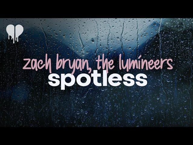 zach bryan - spotless (feat. the lumineers) (lyrics)