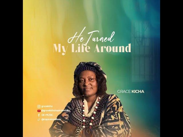 Turned My Life Around Lyrical Video - Grace Kich