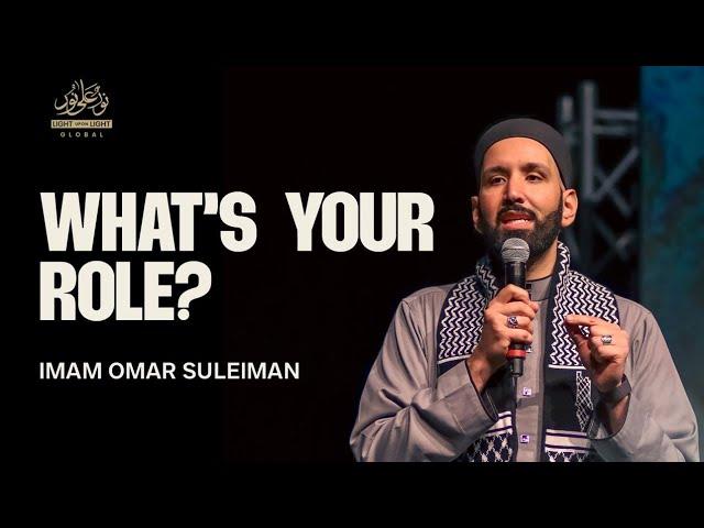 What’s Your Role? | Imam Omar Suleiman | Winter Conference London