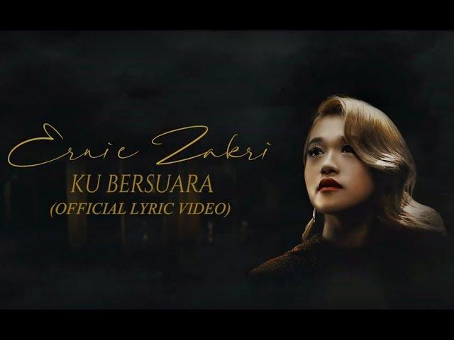 Ernie Zakri - Ku Bersuara [Official Lyric Video]