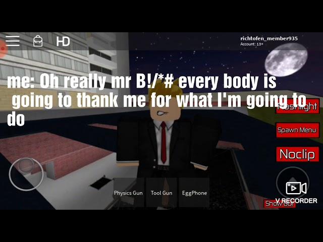 Roblox how to unalive some guy you hate