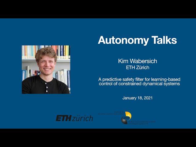 Autonomy Talks - Kim Wabersich: A safety filter for learning-based control of constrained systems