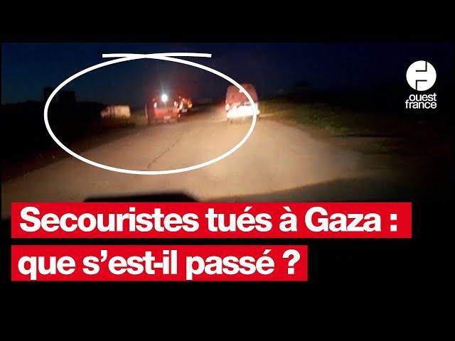 Secouristes tués à Gaza : le Croissant-Rouge publie une vidéo du drame et accuse Israël