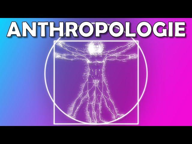 Anthropologie - Was ist der Mensch? | Anthropologische Grundannahmen der Erziehung