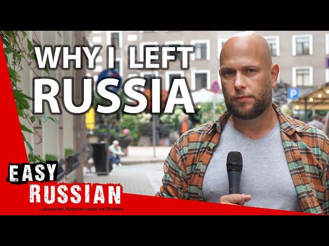 Why I Left Russia (But Not the Language) | Easy Russian 48