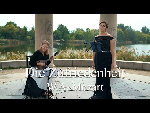 W  A  Mozart - Die Zufriedenheit | Alexandra Nowakowski, soprano & Ekaterina Skliar, mandolin