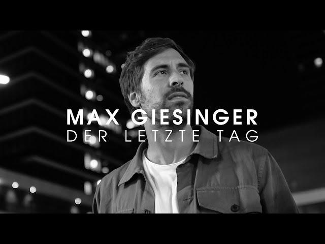 Max Giesinger - Der letzte Tag (Offizielles Video)