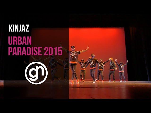 Kinjaz | Urban Paradise 2015 [Official Front Row 4K]