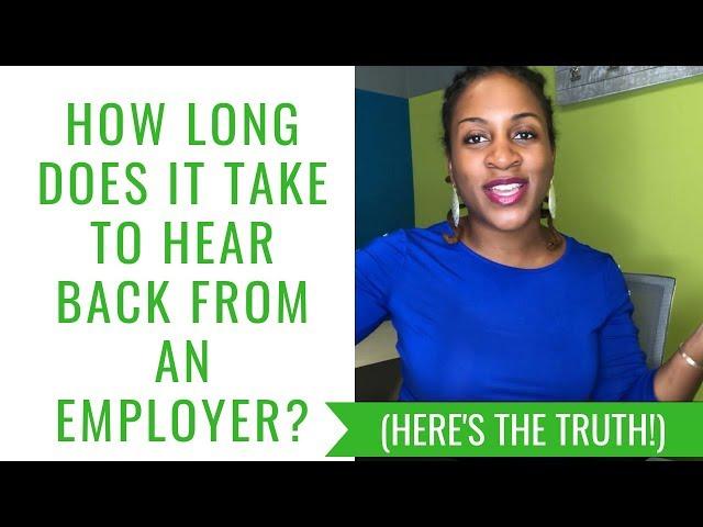 How Long Does It Take To Hear Back From An Employer