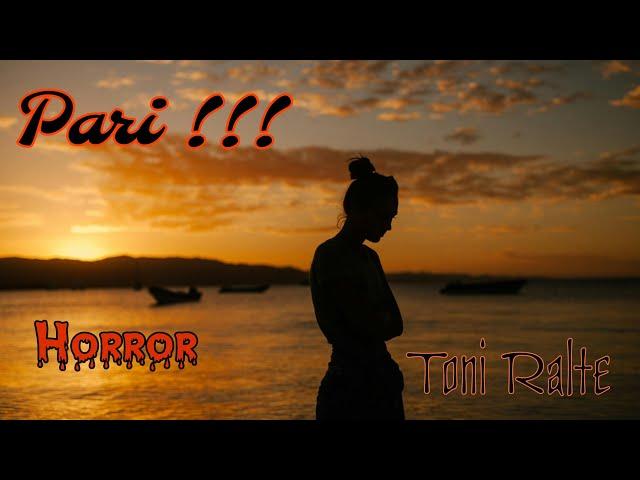 Pari!!! | Horror | Short Story | Toni Ralte