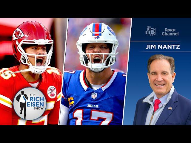 CBS Sports’ Jim Nantz: Chiefs vs Bills Is the NFL’s Best Rivalry | The Rich Eisen Show