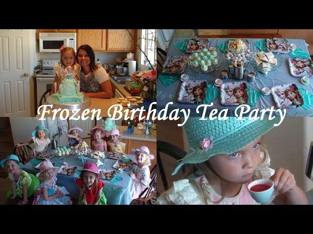 FROZEN TEA PARTY BIRTHDAY!