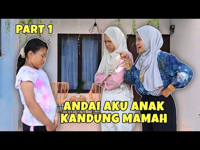 DRAMA | ANDAI AKU ANAK KANDUNG MAMAH PART 1 | CHIKAKU CHANNEL