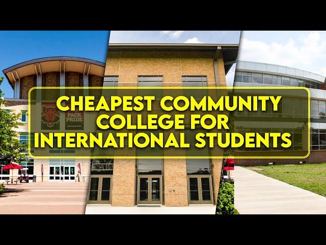 7 Cheapest Community Colleges in USA for International Students