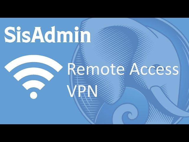 Remote Access Episode 1: What is a VPN
